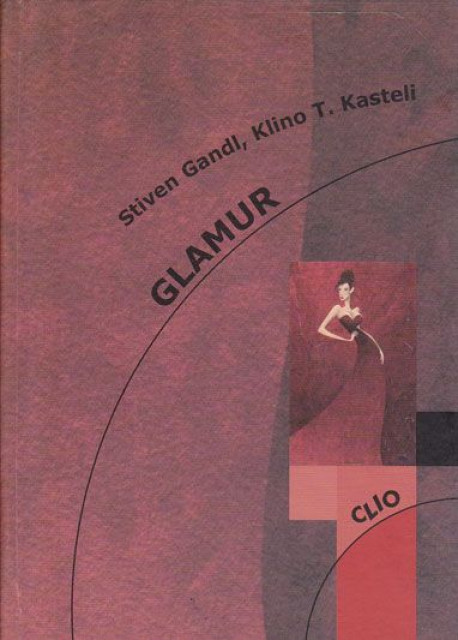 Glamur - Stiven Gandl, Klino T. Kasteli