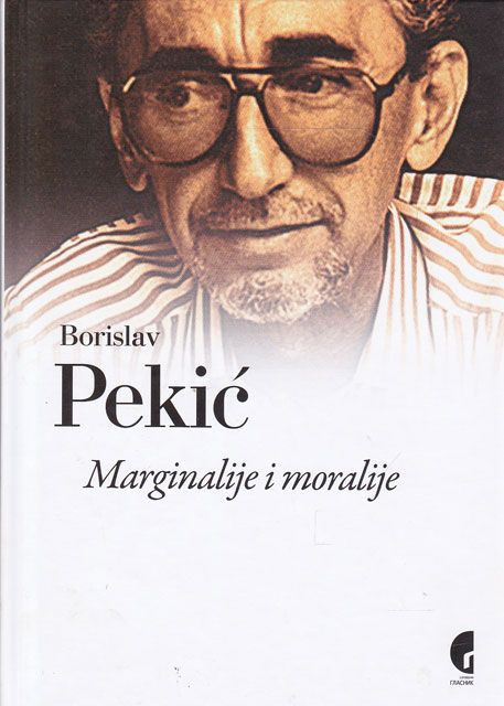 Marginalije i moralije - Borislav Pekić