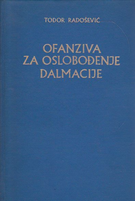 Ofanziva za oslobođenje Dalmacije 1944 - Todor Radošević
