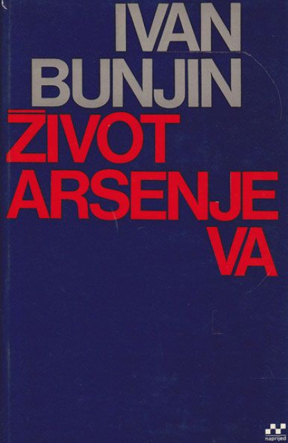 Život Arsenjeva - Ivan Bunjin