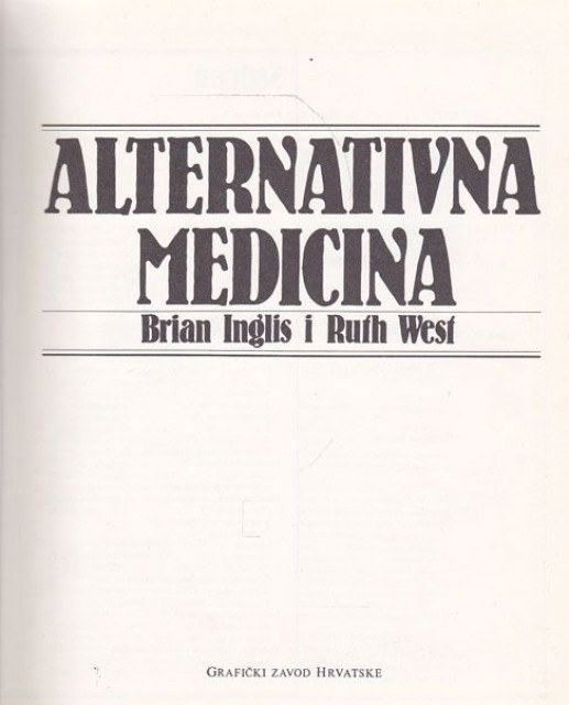 Alternativna medicina - Brajan Inglis, Rut Vest