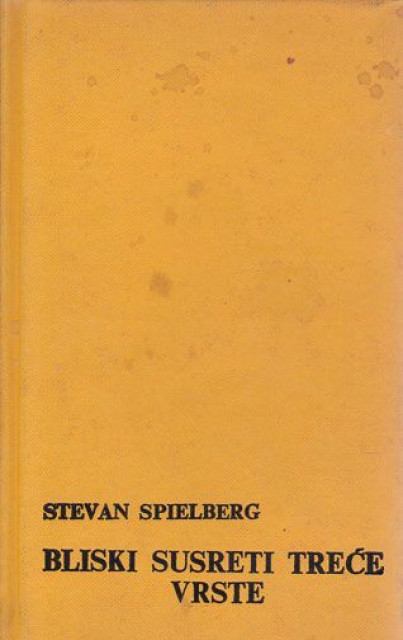 Bliski susreti treće vrste - Stevan Spilberg