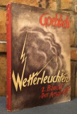 Wetterleuchten: Aufsätze aus der Kampfzeit (2. Band "Der Angriff") - Joseph Goebbels (1939)