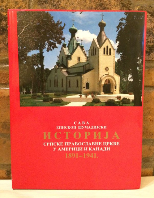 Istorija Srpske pravoslavne crkve u Americi i Kanadi 1891-1941. Sava episkop šumadijski