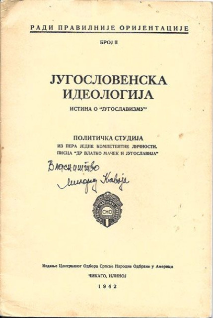 Jugoslovenska ideologija. Istina o "Jugoslavizmu" - Jovan Dučić (Čikago 1942)