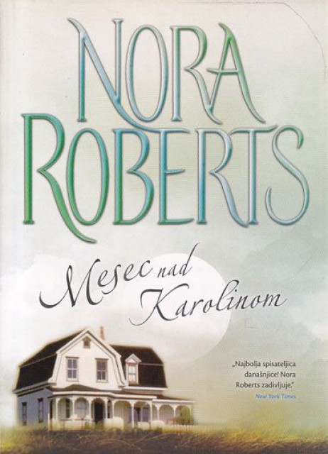 Mesec nad Karolinom - Nora Roberts