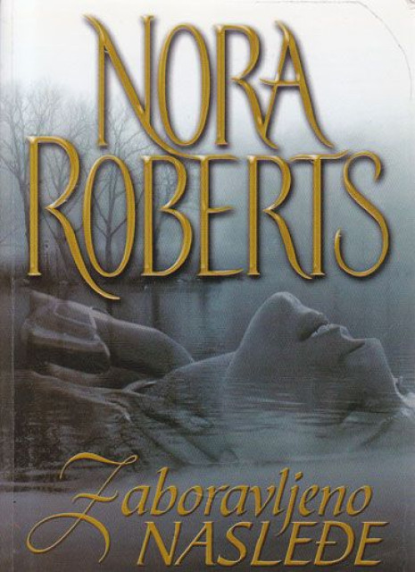 Zaboravljeno nasleđe - Nora Roberts