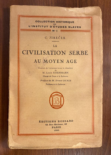 La civilisation Serbe au Moyen age - C. Jirecek (1920)