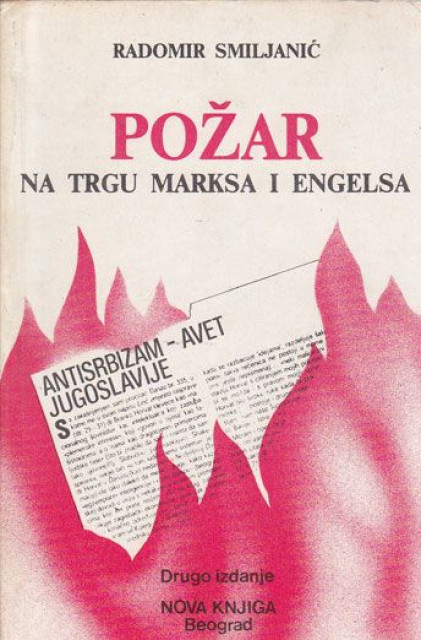 Požar na trgu Marksa i Engelsa - Radomir Smiljanić