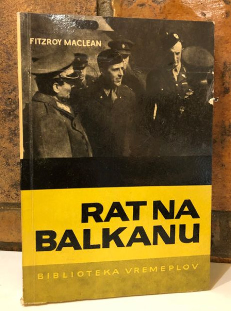 Rat na Balkanu - Fitzroy Maclean