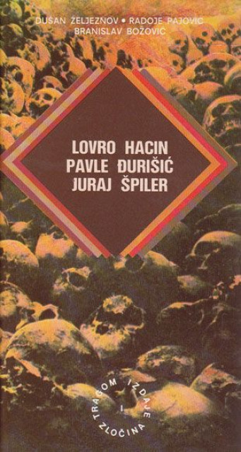 Pavle Đurišić, Lovro Hacin, Juraj Špiler - Grupa autora