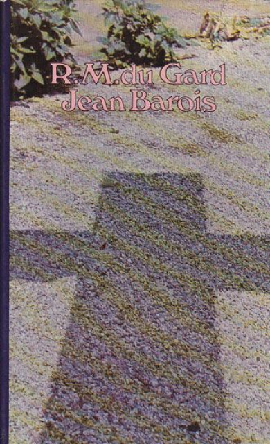 Jean Barois - Roger Martin du Gard