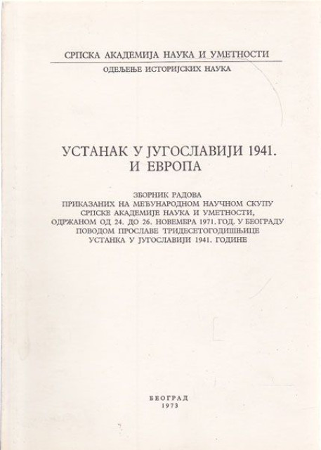 Ustanak u Jugoslaviji 1941. i Evropa - Zbornik radova, ured. Vasa Čubrilović