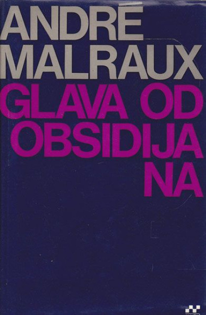 Glava od Obsidijana - Andre Malraux