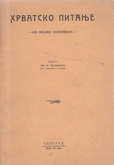 Hrvatsko pitanje (iz mojih uspomena) - Il. N. Đukanović (1939)
