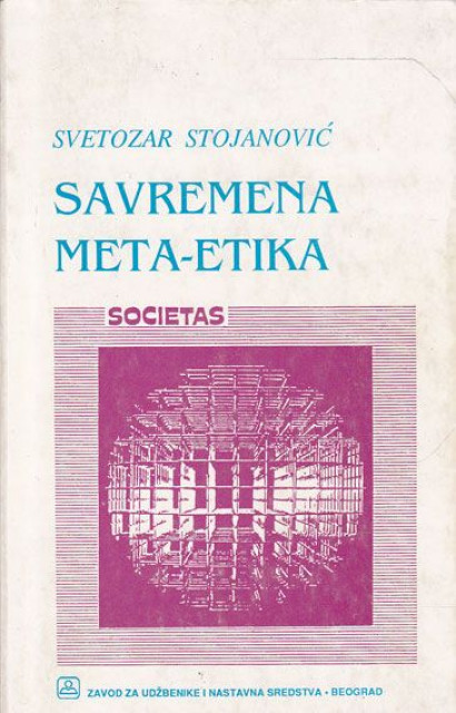 Savremena meta-etika - Svetozar Stojanović