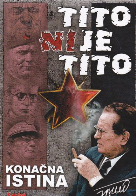 Tito nije Tito, konačna istina - Vladan Dinić