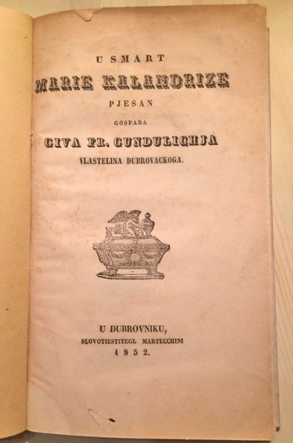 U smart Marie Kalandrize, pjesan gospara Giva Fr. Gundulichja vlastelina dubrovačkoga (1852)