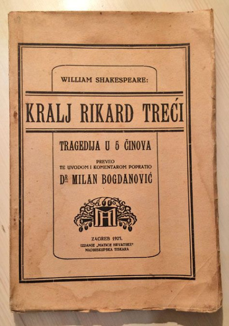Kralj Rikard Treći - William Shakespeare. Prevod i uvod Milan Bogdanović (1923)
