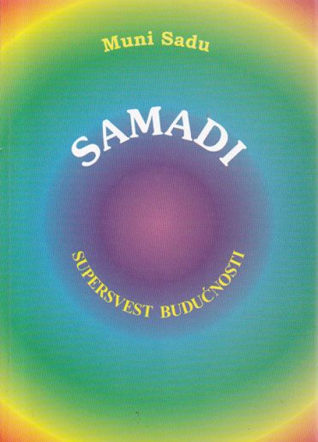 Samadi, supersvest budućnosti - Muni Sadu
