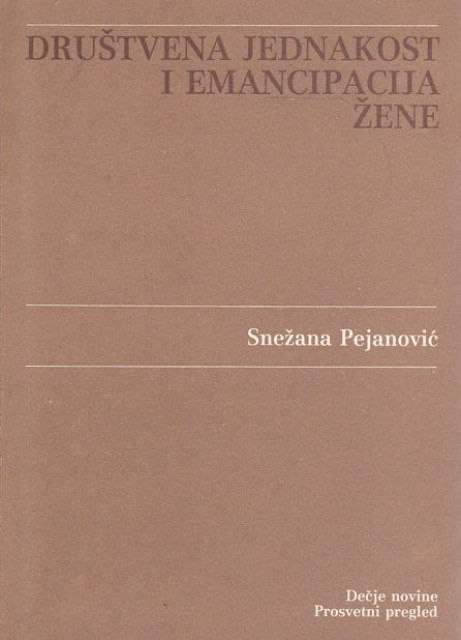 Društvena jednakost i emancipacija žene - Snežana Pejanović