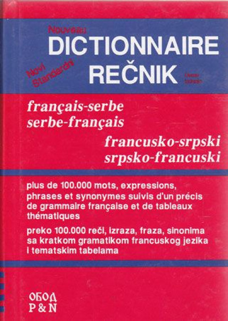 Novi standardni Francusko-srpski, srpsko-francuski rečnik - Branislav Grujić