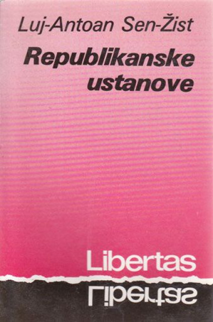 Republikanske ustanove - Luj Antoan, Sen Žist