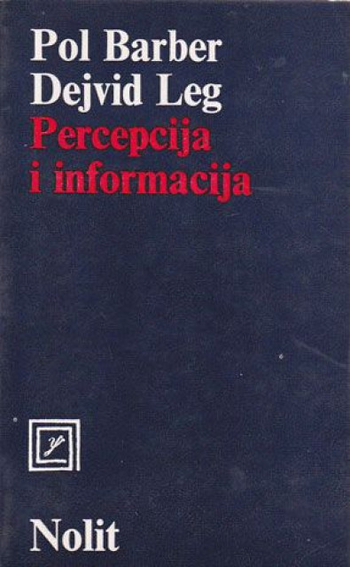 Percepcija i informacija - Pol Barber, Dejvid Leg