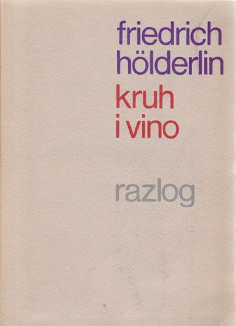 Kruh i vino - Fridrih Helderlin
