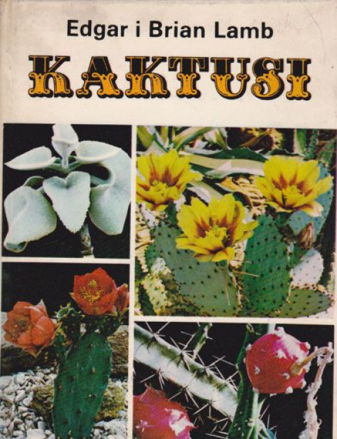 Kaktusi - Edgar Lamb, Brian Lamb