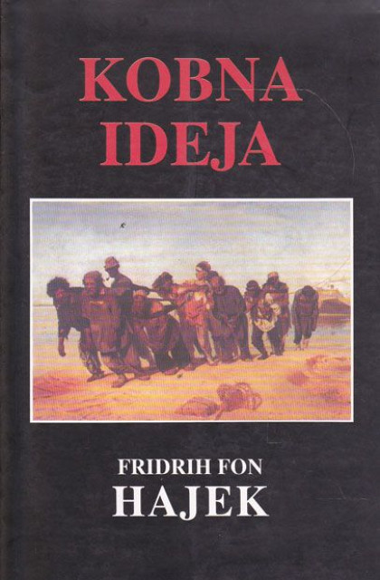 Kobna ideja, greške socijalizma - Fridrih fon Hajek
