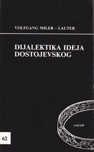 Dijalektika ideja Dostojevskog - Volfgang Miler-Lauter