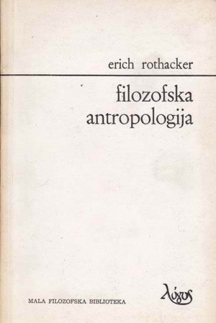Filozofska antropologija - Erich Rothacker
