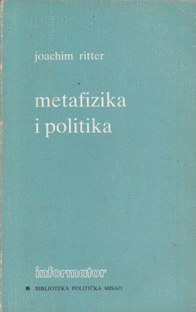 Metafizika i politika - Joachim Ritter