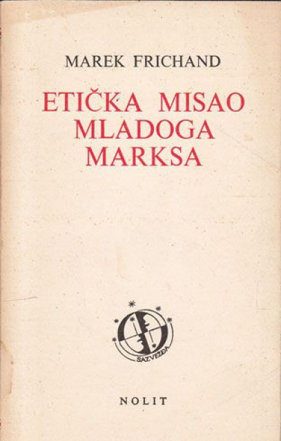 Etička misao mladoga Marksa - Marek Frichand