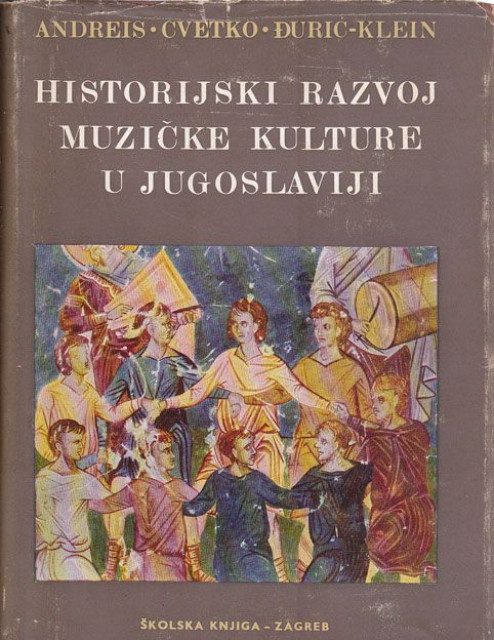 Historijski razvoj muzičke kulture u Jugoslaviji - Grupa autora