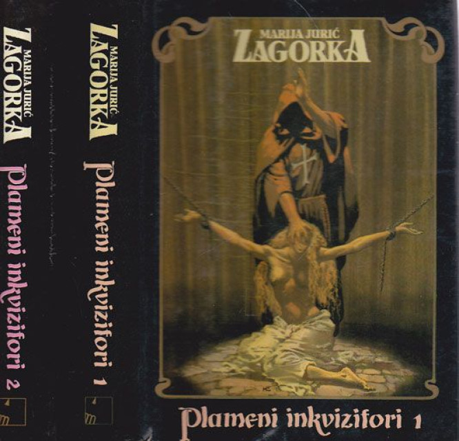 Plameni inkvizitori 1-2 - Marija Jurić Zagorka