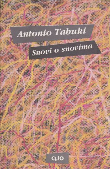 Snovi o snovima - Antonio Tabuki