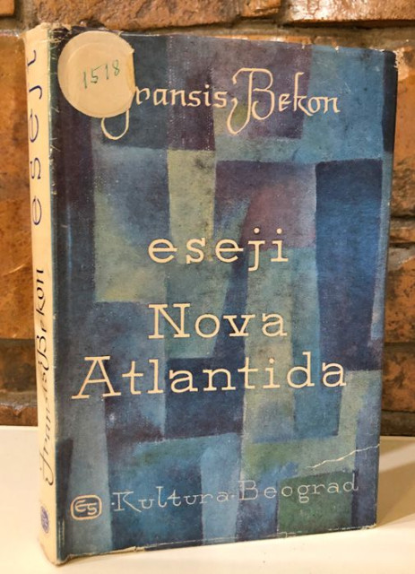 Eseji ili Saveti politički i moralni, Nova Atlantida, Apoftegme - Fransis Bekon