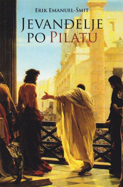 Jevanđelje po Pilatu - Erik Emanuel-Šmit
