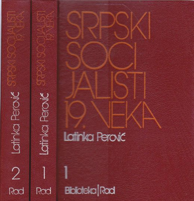 Srpski socijalisti 19. veka 1-2 - Latinka Perović