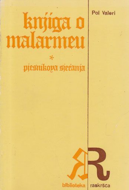 Knjiga o Malarmeu, pesnikova sećanja - Pol Valeri