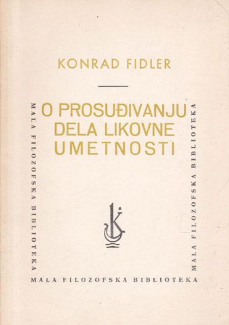 O prosuđivanju dela likovne umetnosti - Konrad Fidler