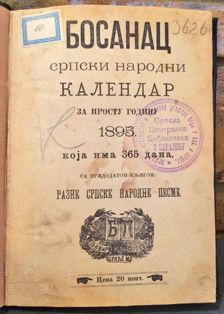BOSANAC, srpski narodni kalendar za godinu 1895 sa pridodatom knjigom "Razne srpske narodne pesme"