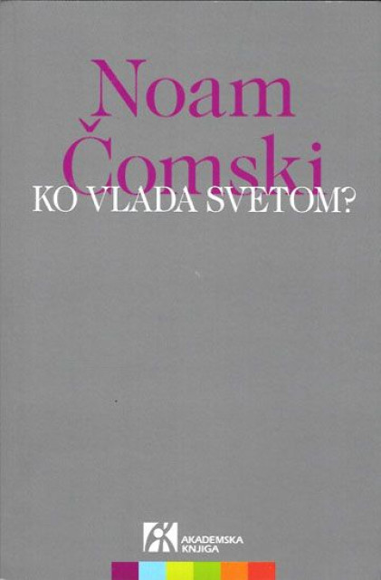 Ko vlada svetom - Noam Čomski