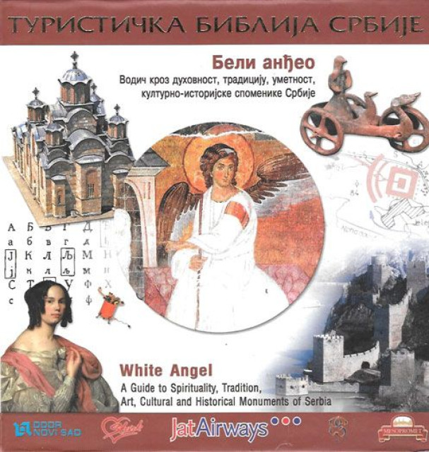 Turistička biblija Srbije : Beli anđeo - grupa autora