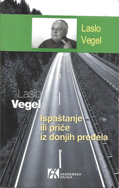 Ispaštanje ili priče iz donjih predela - Laslo Vegel