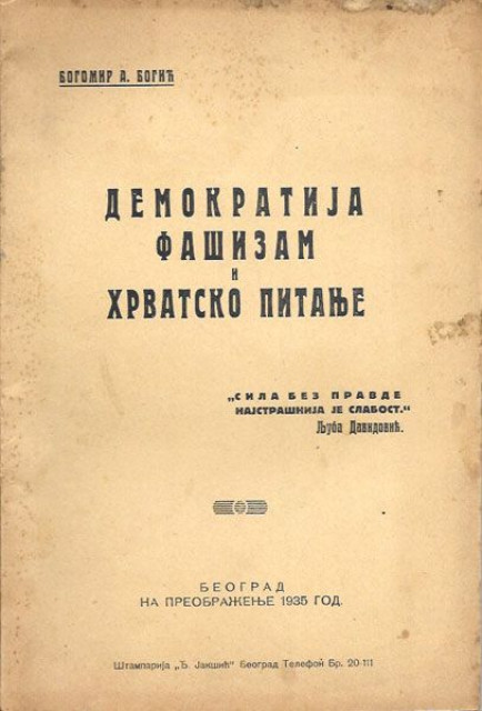 Demokratija, fašizam i hrvatsko pitanje - Bogomir A. Bogić (1935)