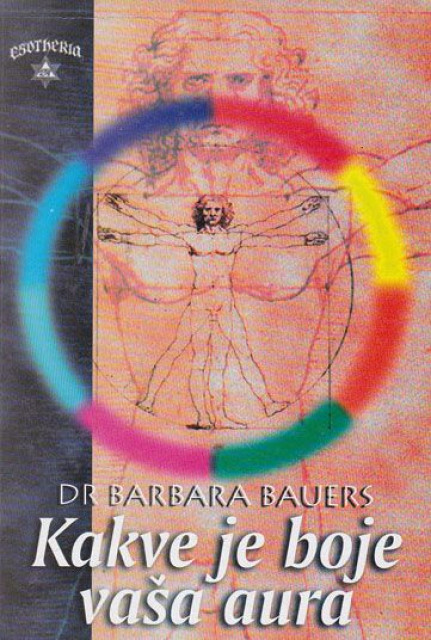 Kakve je boje vaša aura - Dr Barbara Baueres