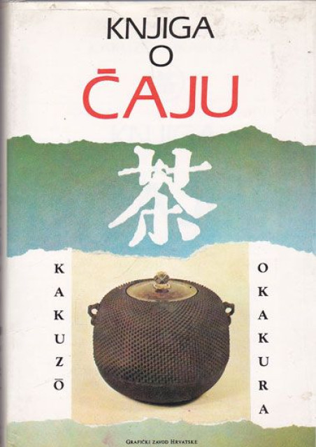 Knjiga o čaju - Okakura Kakuzo